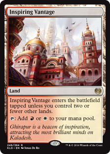 Inspiring Vantage
 Inspiring Vantage enters the battlefield tapped unless you control two or fewer other lands.
{T}: Add {R} or {W}.